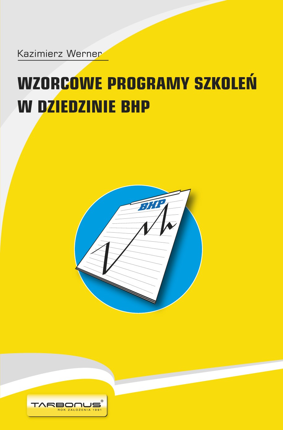 TARBONUS Wyorcowe Programz Sykoleń w Dziedzinie BHP.indd